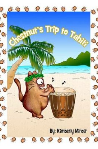 Cover of Chestnut's Trip to Tahiti