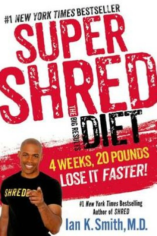 Cover of Super Shred: The Big Results Diet