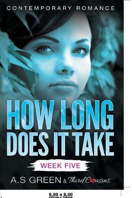 Book cover for How Long Does It Take - Week Five (Contemporary Romance)