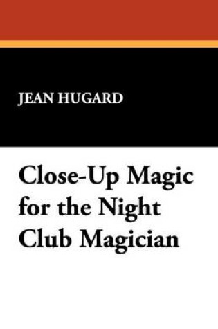 Cover of Close-Up Magic for the Night Club Magician