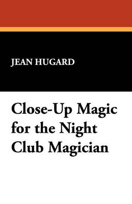 Book cover for Close-Up Magic for the Night Club Magician