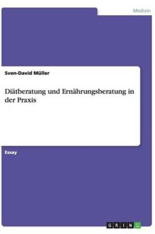 Cover of Diatberatung und Ernahrungsberatung in der Praxis