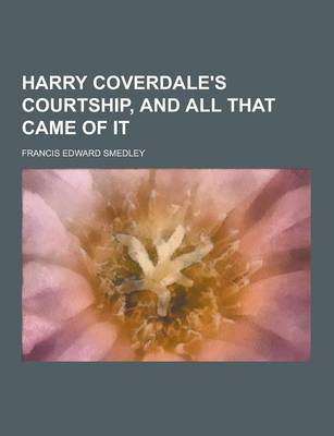 Book cover for Harry Coverdale's Courtship, and All That Came of It