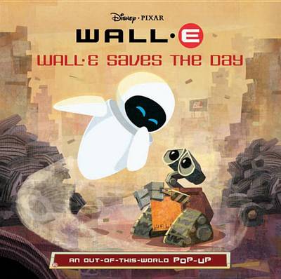 Book cover for Wall-E Saves the Day
