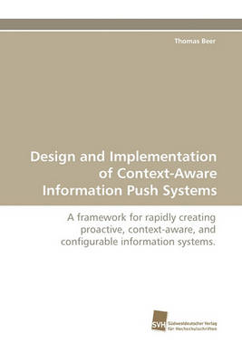 Book cover for Design and Implementation of Context-Aware Information Push Systems