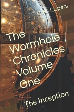 Cover of The Wormhole Chronicles Volume One