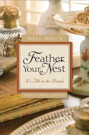 Cover of Nell Hill's Feather Your Nest