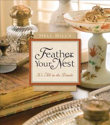 Book cover for Nell Hill's Feather Your Nest