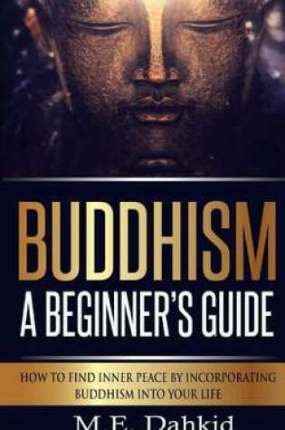 Cover of Buddhism - A Beginner?s Guide