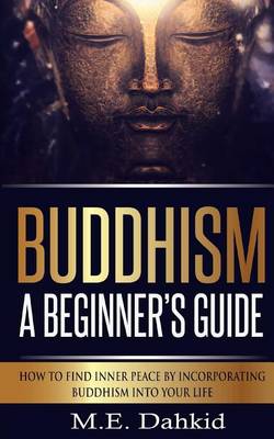 Cover of Buddhism - A Beginner?s Guide