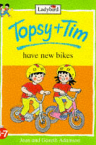 Cover of Topsy and Tim Have New Bikes