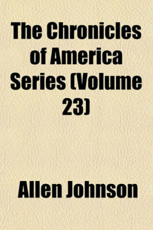 Cover of The Chronicles of America Series (Volume 23)