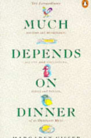 Cover of Much Depends on Dinner