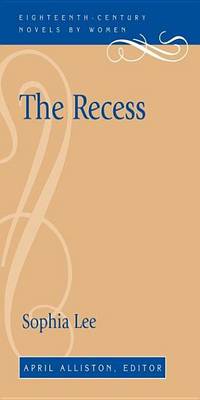 Book cover for The Recess, Or, a Tale of Other Times