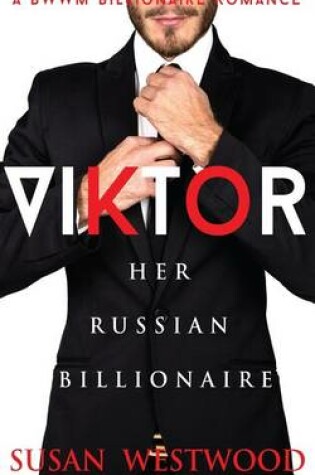 Cover of Viktor, Her Russian Billionaire