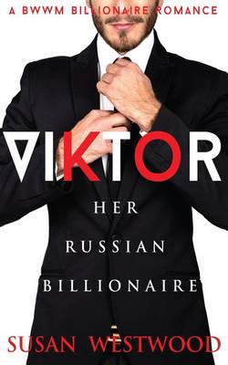 Book cover for Viktor, Her Russian Billionaire