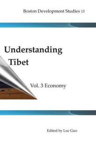 Cover of Understanding Tibet (Boston Development Studies 13)