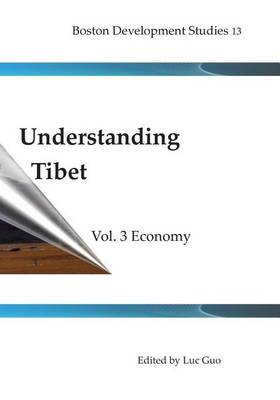 Book cover for Understanding Tibet (Boston Development Studies 13)