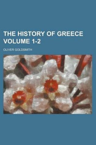 Cover of The History of Greece Volume 1-2