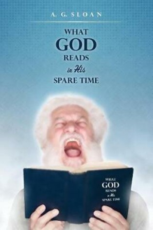 Cover of What God Reads in His Spare Time