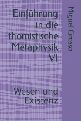 Cover of Einführung in die thomistische Metaphysik VI