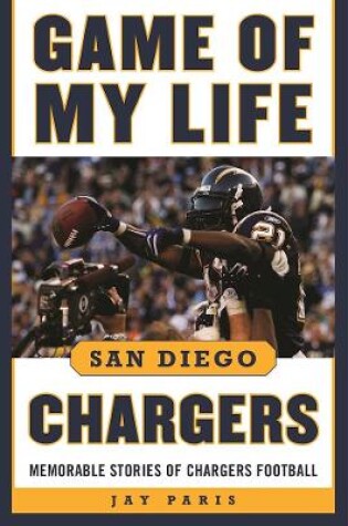 Cover of Game of My Life San Diego Chargers