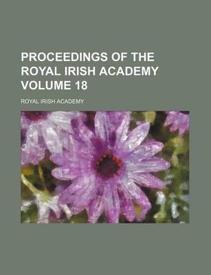 Book cover for Proceedings of the Royal Irish Academy Volume 18