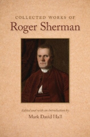 Cover of Collected Works of Roger Sherman