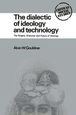 Book cover for Dialectic of Ideology and Technology