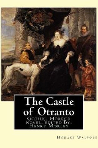 Cover of The Castle of Otranto, By