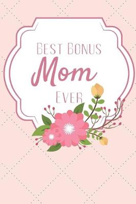 Book cover for Best Bonus Mom Ever