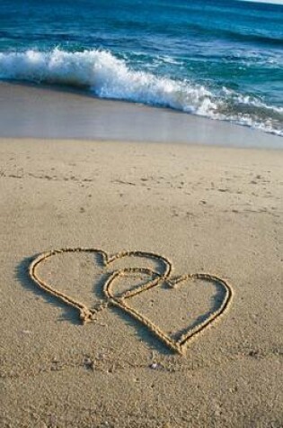 Cover of Two Loving Hearts Drawn in the Sand at the Seashore Journal