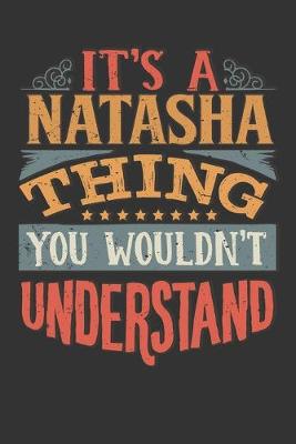 Book cover for Its A Natasha Thing You Wouldnt Understand