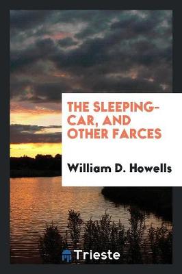 Book cover for The Sleeping-Car, and Other Farces