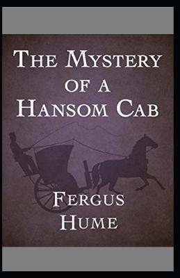 Book cover for The Mystery of a Hansom Cab Annotated