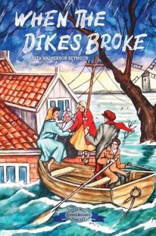 Cover of When the Dikes Broke