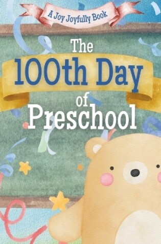 Cover of The 100th Day of Preschool!