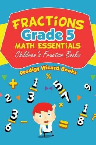 Cover of Fractions Grade 5 Math Essentials