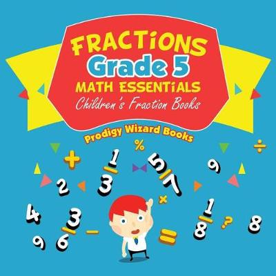 Book cover for Fractions Grade 5 Math Essentials