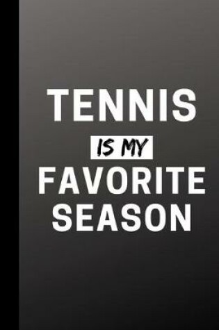 Cover of Tennis Is My Favorite Season