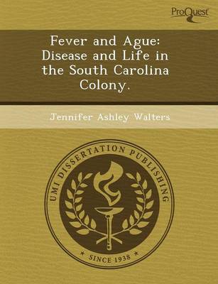 Book cover for Fever and Ague: Disease and Life in the South Carolina Colony