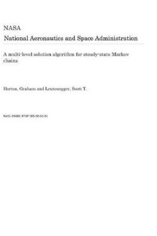 Cover of A Multi-Level Solution Algorithm for Steady-State Markov Chains