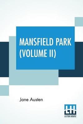 Book cover for Mansfield Park (Volume II)