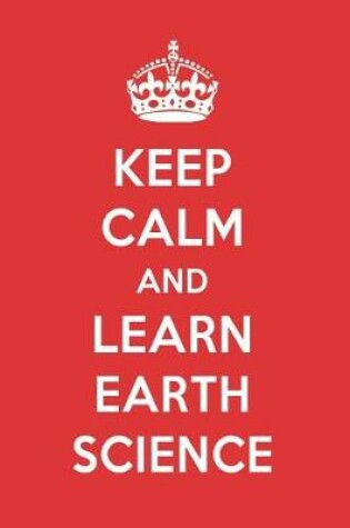 Cover of Keep Calm and Learn Earth Science