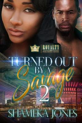Book cover for Turned Out By A Savage 2