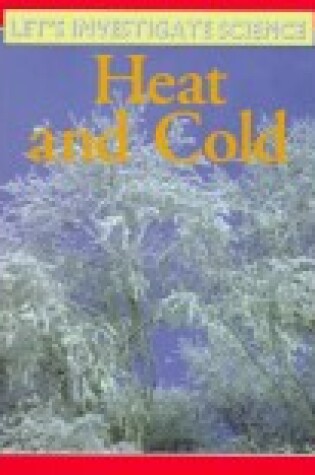 Cover of Heat and Cold
