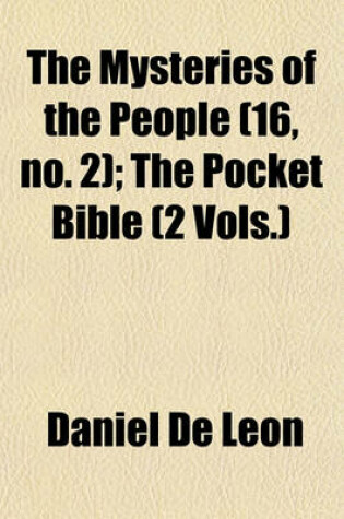 Cover of The Mysteries of the People (Volume 16, No. 2); The Pocket Bible (2 Vols.)