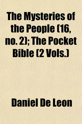 Book cover for The Mysteries of the People (Volume 16, No. 2); The Pocket Bible (2 Vols.)