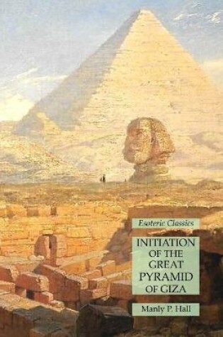 Cover of Initiation of the Great Pyramid of Giza