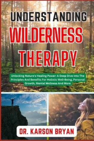 Cover of Understanding Wilderness Therapy